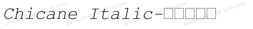 Chicane Italic字体转换